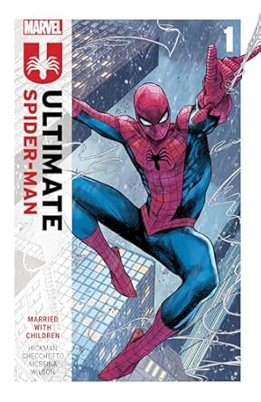 Ultimate Spider-Man by Jonathan Hickman Vol 1 - Married with Children Tpb (2024)