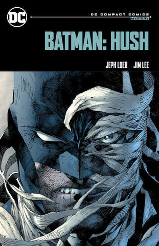 Batman - Hush - DC Compact Comics Edition