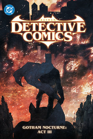 Detective Comics -  Gotham Nocturne Act Three HC (2025)