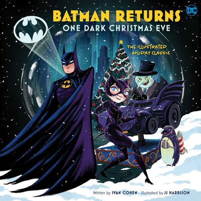 Batman Returns - One Dark Christmas Eve The Illustrated Holiday Classic GN