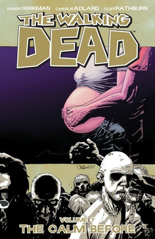 The Walking Dead Vol. 7: The Calm Before TP (2007) (Pre-Owned)